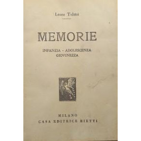 Memorie. Infanzia - Adolescenza - Giovinezza