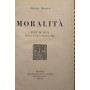 Moralità . Punti di vista sulla vita e sull'uomo