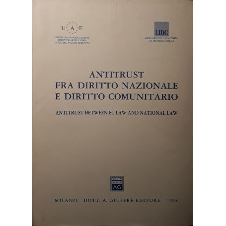 Antitrust fra diritto nazionale e diritto comunitario : atti del 2. Convegno di Treviso