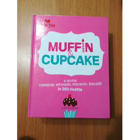 Muffin & cupcake : e anche cakepop