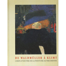 De Waldmuller a Klimt. Chefs d'oeuvre de la peinture autrichienne