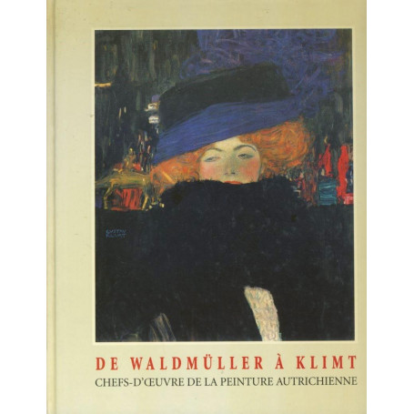 De Waldmuller a Klimt. Chefs d'oeuvre de la peinture autrichienne