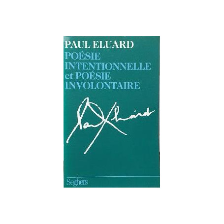 Poésie intentionnelle et poésie involontaire