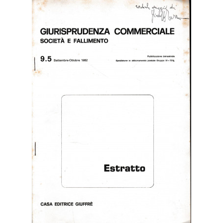 Giurisprudenza commerciale. Società  e fallimento. Estratto 9.5 Settembre-Ottobre 1962