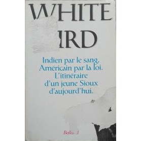 White Bird: Indien par le sang