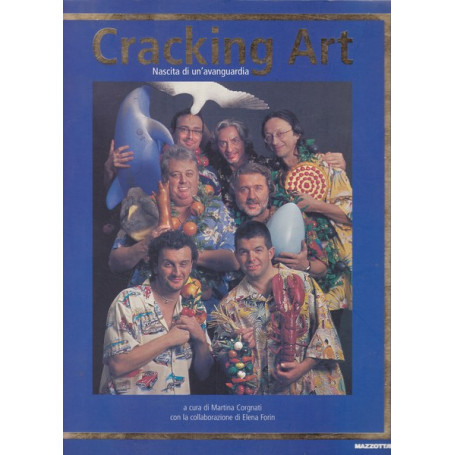 Cracking Art. Nascita di un'avanguardia.