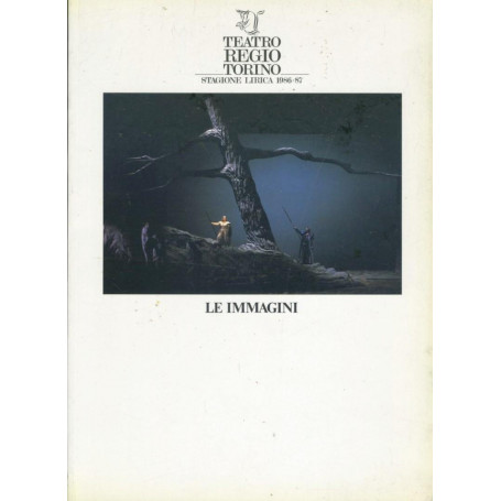 Teatro Regio Torino. Stagione lirica 1986-87. Le immagini