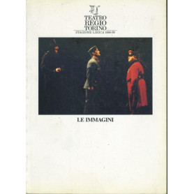 Teatro Regio Torino. Stagione lirica 1988-89. Le immagini