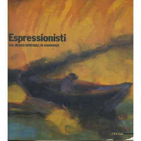 Espressionisti. Dal museo Sprendel di Hannover
