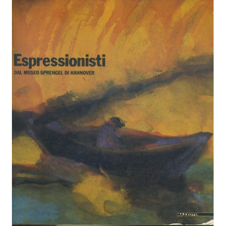 Espressionisti. Dal museo Sprendel di Hannover