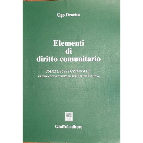 Elementi di diritto comunitario. Parte istituzionale