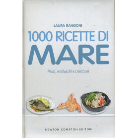 1000 ricette di mare : pesci