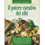 Il potere curativo dei cibi