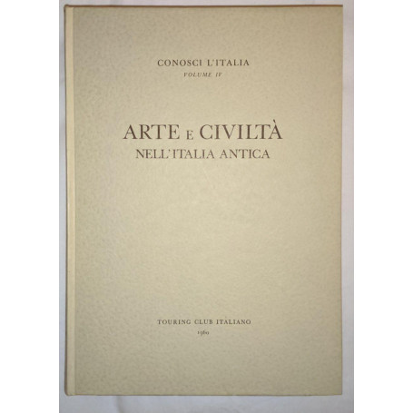 Conosci l'Italia (Vol 4): Arte e civiltà  nell'Italia antica