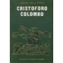 Cristoforo Colombo. I grandi della storia.