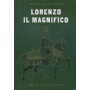 Lorenzo il magnifico. I grandi della storia.