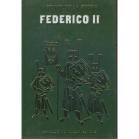 Federico II. I grandi della storia.