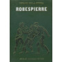 Robespierre. I grandi della storia.