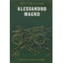 Alessandro Magno. I grandi della storia.