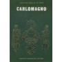 Carlomagno. I grandi della storia.