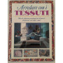 Arredare con i tessuti