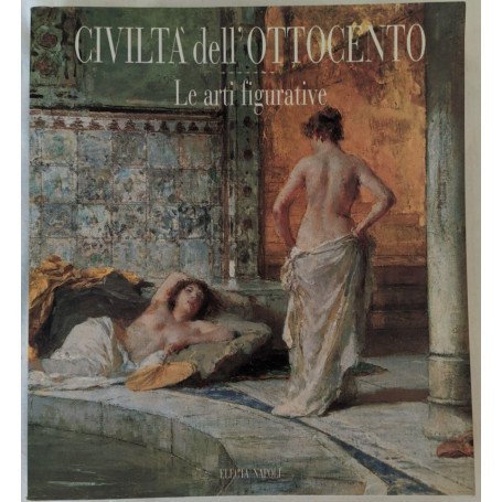 Civiltà  dell'Ottocento. Le arti figurative