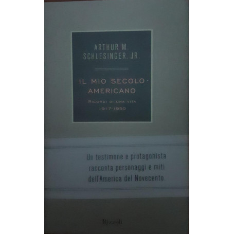 Il mio secolo americano : ricordi di una vita
