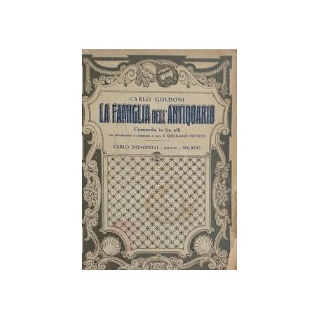 La famiglia dell'antiquario. Commedia in tre atti