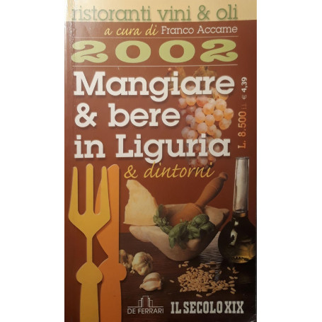 Mangiare & bere in Liguria & dintorni