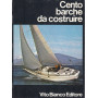Cento barche da costruire