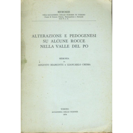 Alterazioni e pedogenesi su alcune rocce nella valle del Po