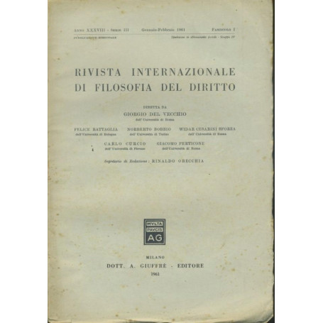 Rivista internazionale di filosofia del diritto. Anno XXXVIII. Serie III. Gennaio - Febbraio 1961
