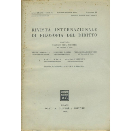 Rivista internazionale di filosofia del diritto. Anno XXXVII. Serie III. Novembre - Dicembre 1960