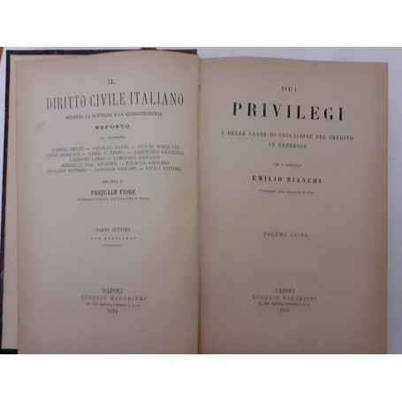 Dei privilegi e delle cause di prelazione del credito in generale. Volume unico.