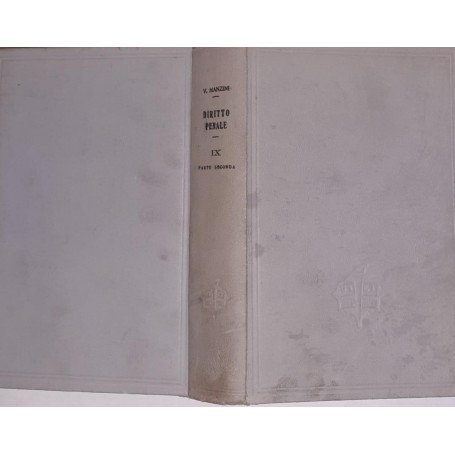 Trattato di diritto penale italiano secondo il codice del 1930 Volume IX
