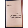La biologia dei tumori