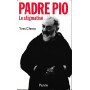 PADRE PIO. Le stigmatisé