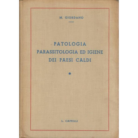 PATOLOGIA PARASSITOLOGIA ED IGIENE DEI PAESI CALDI