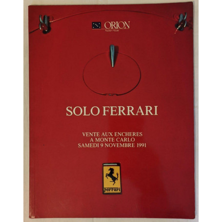 Solo Ferrari. Vente aux encheres à  Monte Carlo Samedi 9 Novembre 1991
