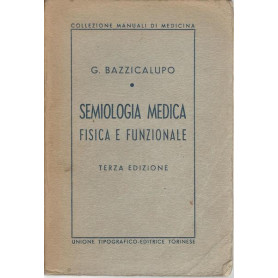 SEMIOLOGIA MEDICA FISICA E FUNZIONALE