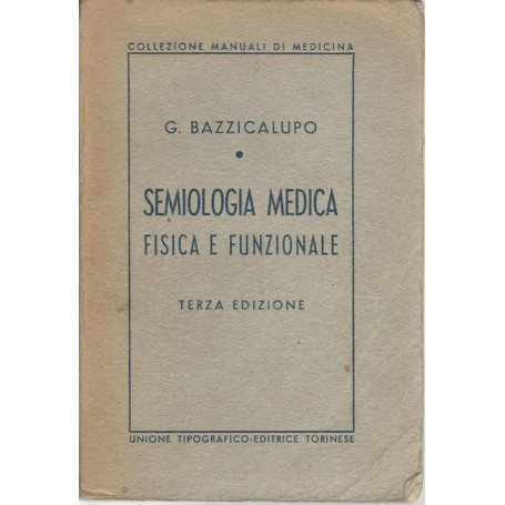 SEMIOLOGIA MEDICA FISICA E FUNZIONALE