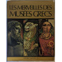 Les merveilles des musées grecs