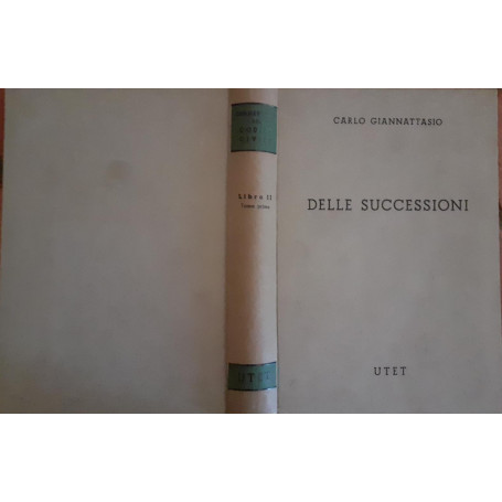 Delle successioni. Disposizioni generale e successioni legittime Libro II Tomo I