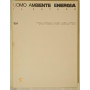 Uomo Ambiente Energia. Il futuro