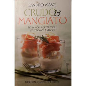Crudo & mangiato : pià¹ di 400 ricette facili
