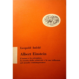 Albert Einstein: L'uomo e lo scienzato