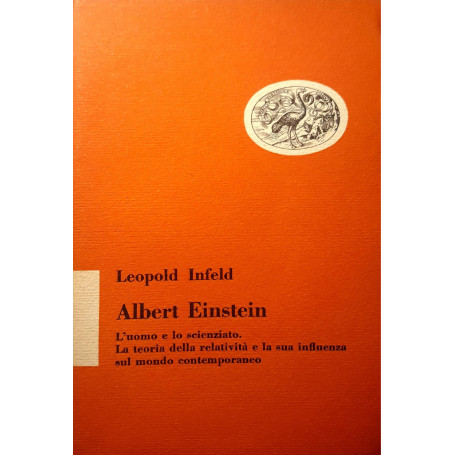 Albert Einstein: L'uomo e lo scienzato