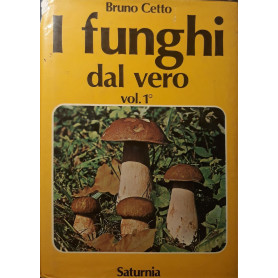 I funghi dal vero (Volume I)