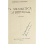 Di grammatica in tetorica. Primo vere