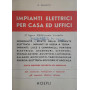 Impianti elettrici per casa ed uffici